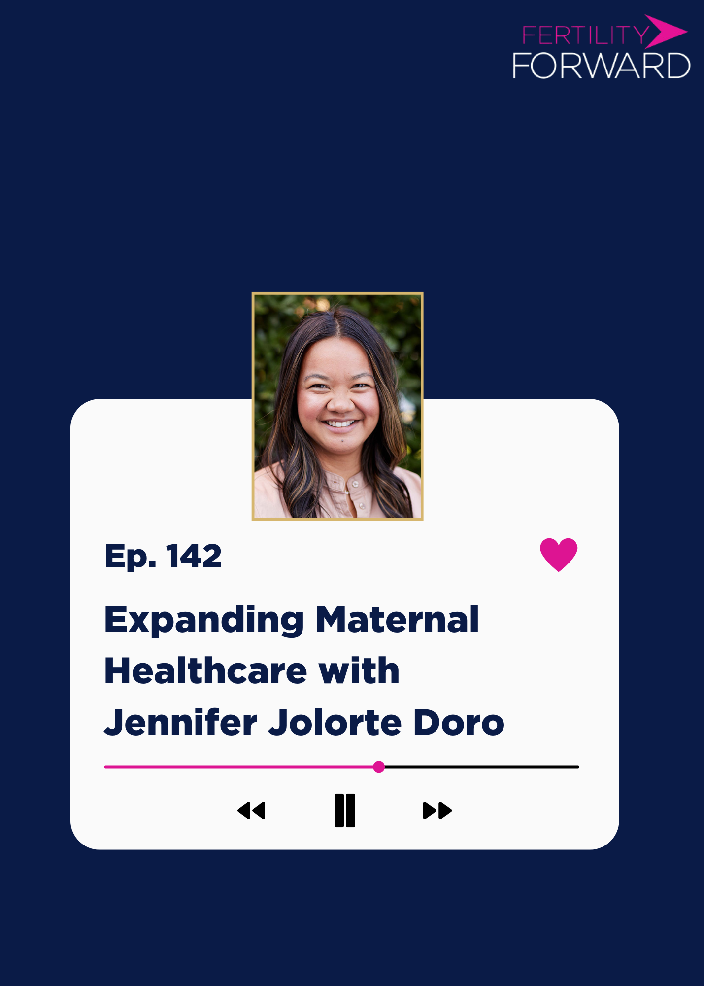 Ep 142: Expanding Maternal Healthcare with Jennifer Jolorte Doro