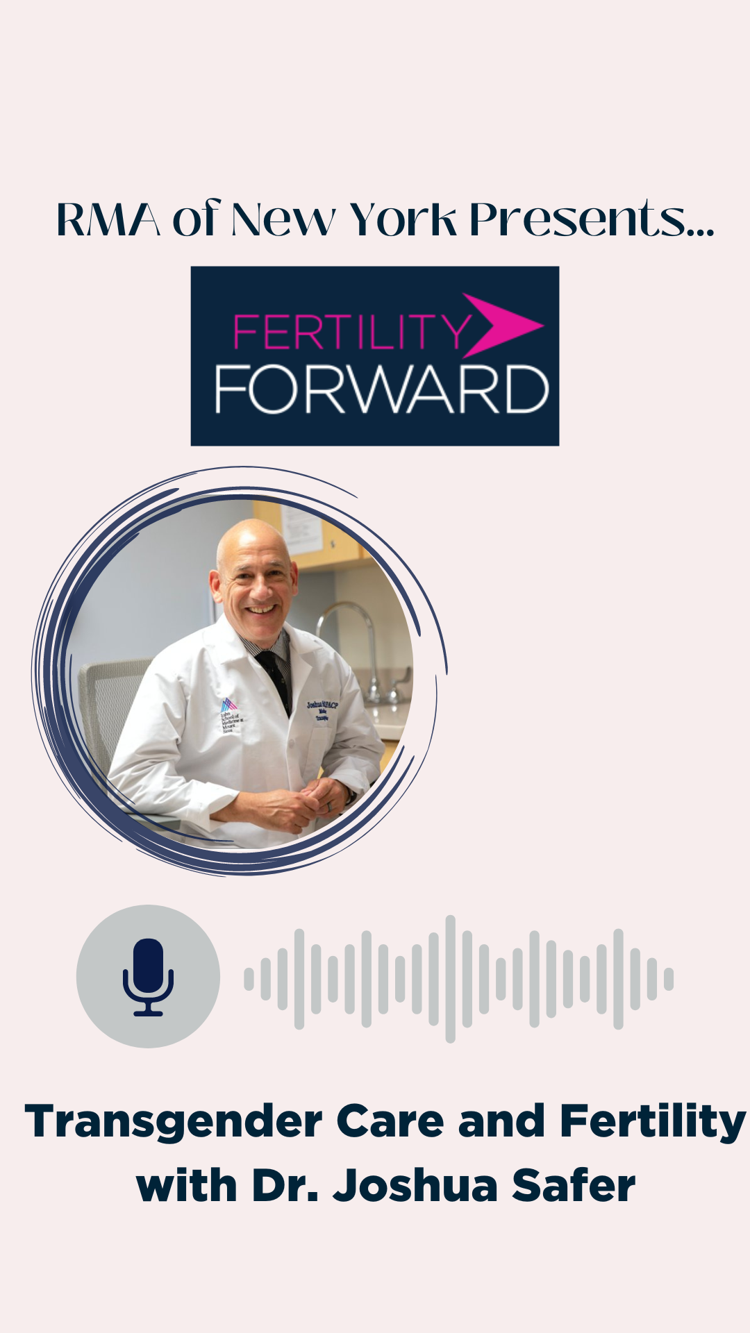 Ep 95: Transgender Care and Fertility with Dr. Joshua Safer